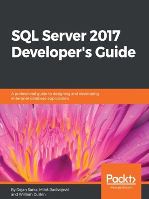 cover image of SQL Server 2017 Developer's Guide